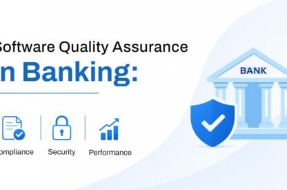 Software Quality Assurance in Banking: Compliance, Security, and Performance
