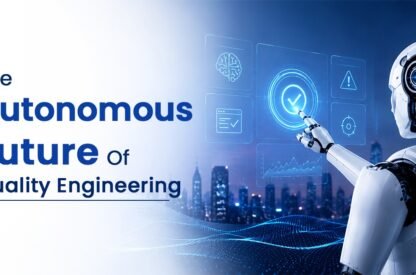 The Autonomous Future of Quality Engineering